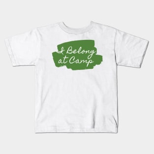 I Belong at Camp Kids T-Shirt